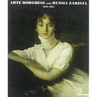 Thumb_arte-borghese-nella-russia-zarista-1812-1851-catalogo-della-6104baa9-76d2-4e4e-8f2f-745423442614