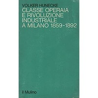 Thumb_classe-operaia-rivoluzione-industriale-milano-1859-1892-da870474-3e7d-4401-b274-871fab5ccab8